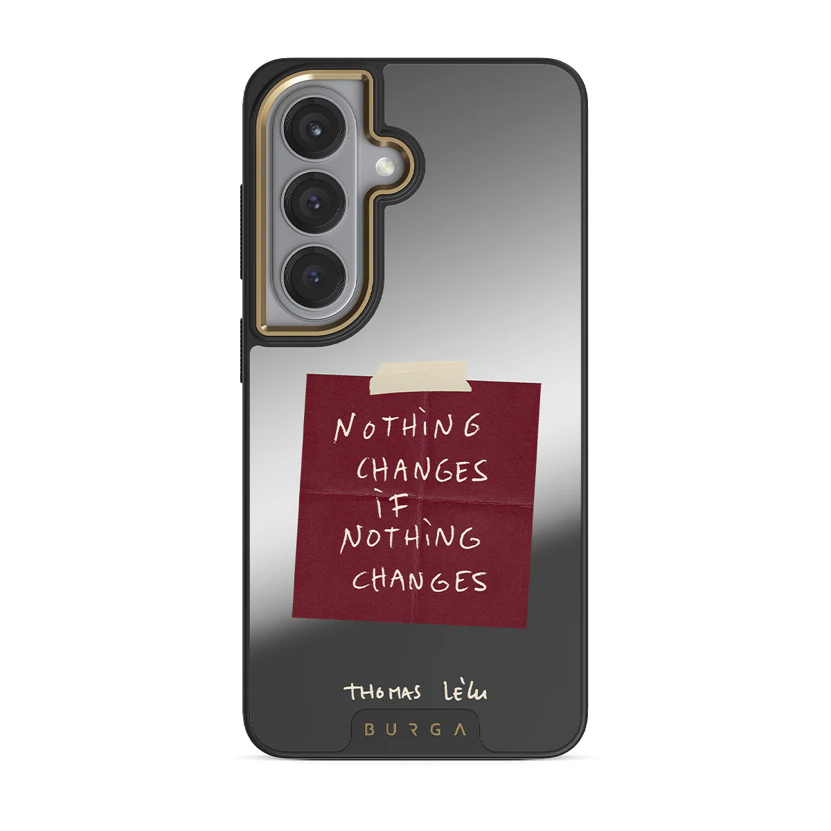Nothing Changes - Samsung Galaxy S26 Case - Image 40