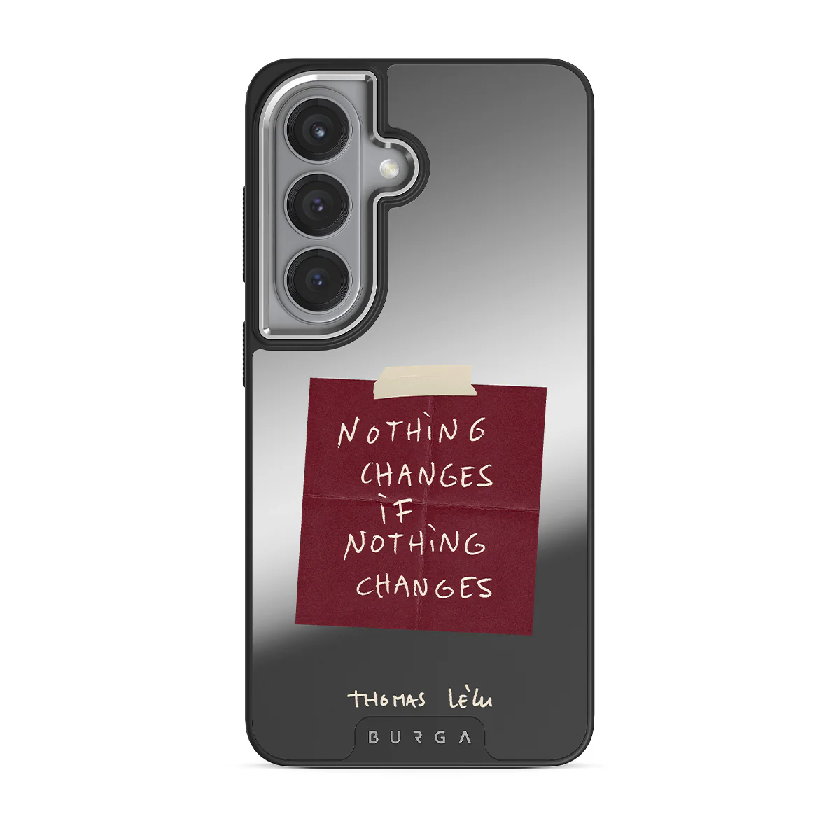 Nothing Changes - Samsung Galaxy S26 Plus Case - Image 56